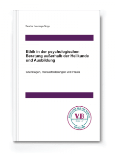 Fachbuch Ethik in der psychologischen Beratung - Sandra Neumayr-Sopp